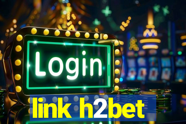 link h2bet